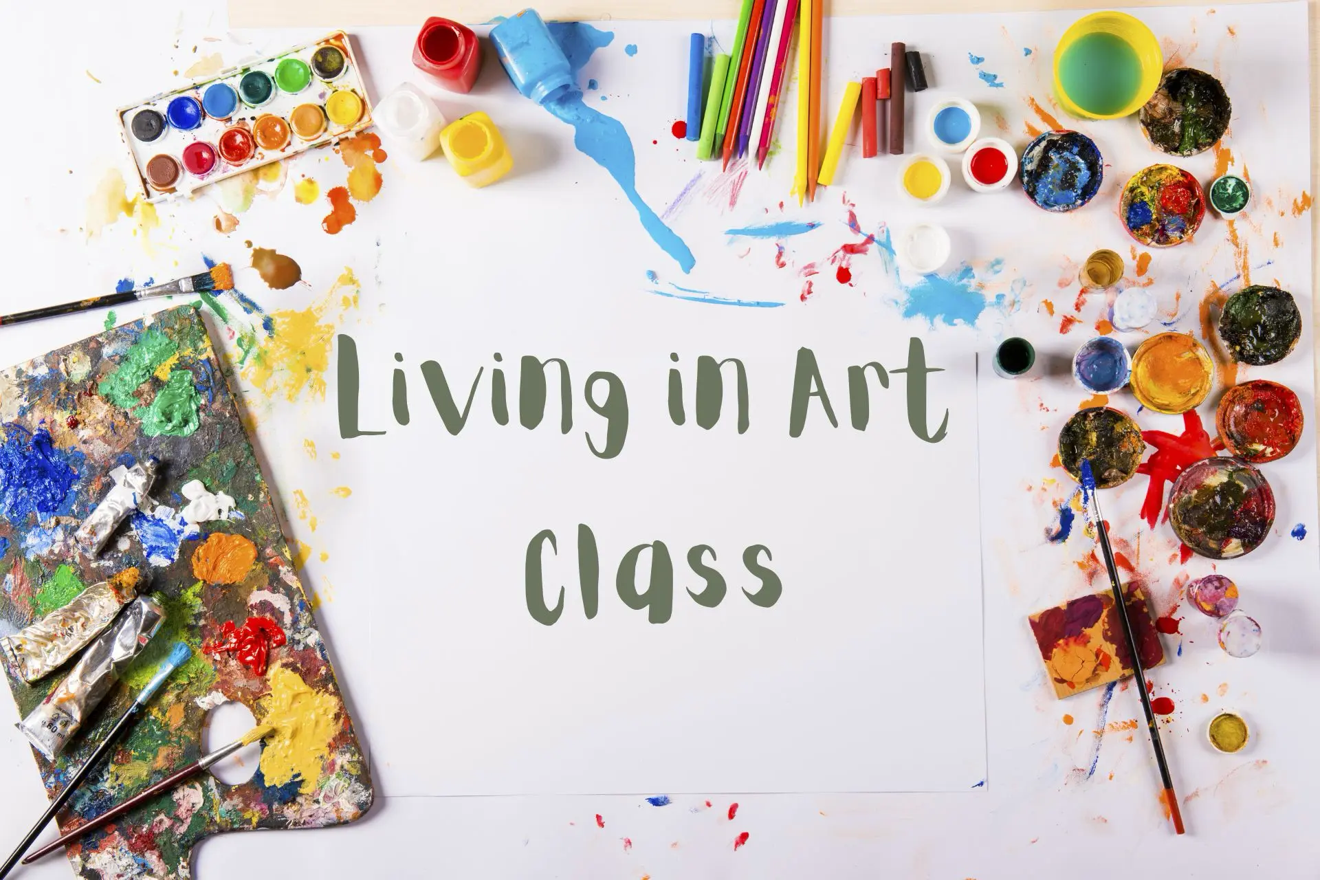 Living in Art Class